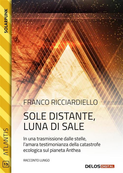 Sole distante, luna di sale - Franco Ricciardiello - ebook