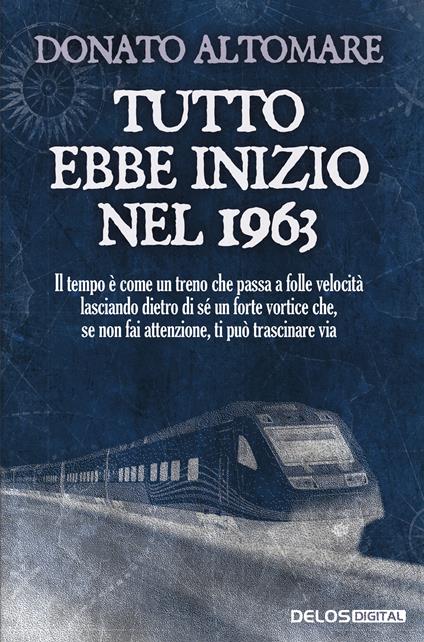 Tutto ebbe inizio nel 1963 - Donato Altomare - copertina