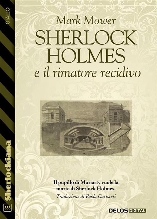 Sherlock Holmes e il rimatore recidivo - Mark Mower,Paola Cartoceti - ebook