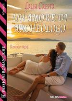 Un amore di archeologo