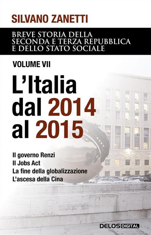 L' Breve storia della seconda e terza Repubblica e dello stato sociale. Vol. 7 - Silvano Zanetti - ebook