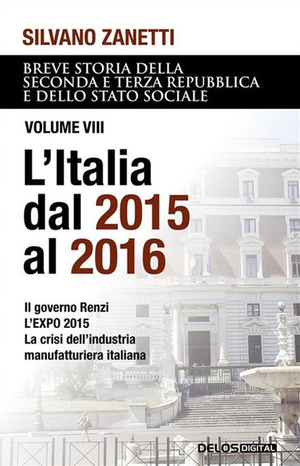 L' Breve storia della seconda e terza Repubblica e dello stato sociale. Vol. 8 - Silvano Zanetti - ebook