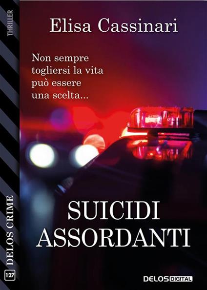 Suicidi assordanti - Elisa Cassinari - ebook