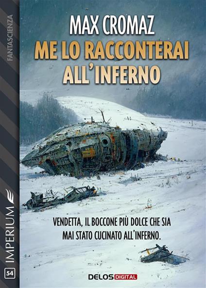 Me lo racconterai all'inferno - Max Cromaz - ebook