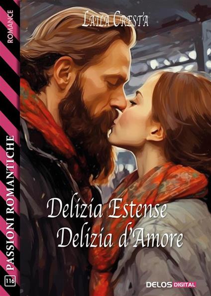 Delizia estense, delizia d'amore - Laila Cresta - ebook