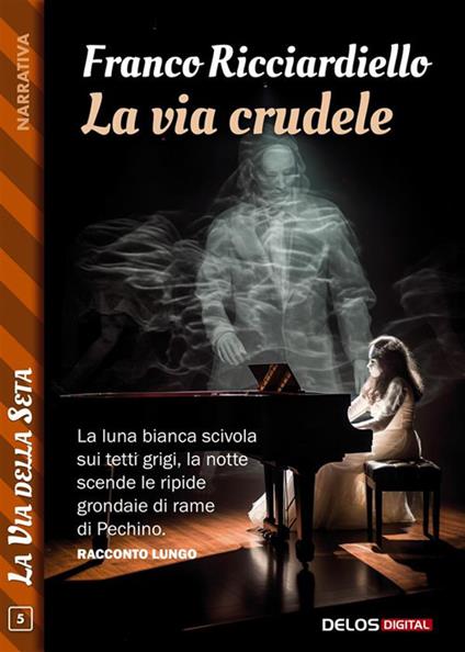La via crudele - Franco Ricciardiello - ebook