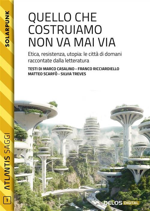 Quello che costruiamo non va mai - Franco Ricciardiello - ebook