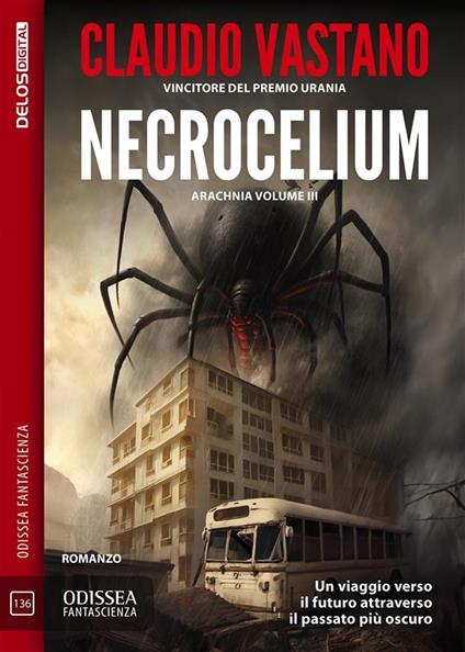 Necrocelium. Aracnia. Vol. 3 - Claudio Vastano - ebook