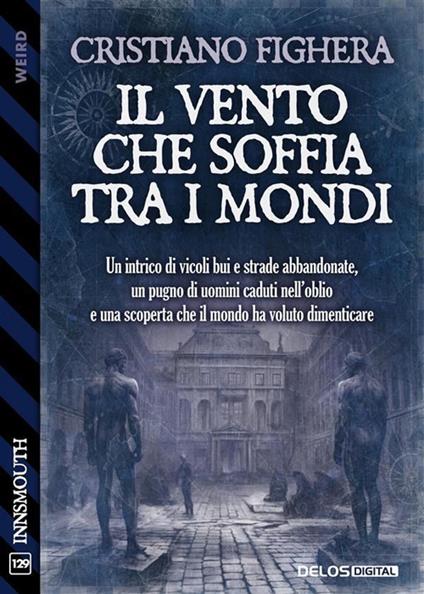 Il vento che soffia tra i mondi - Cristiano Fighera - ebook