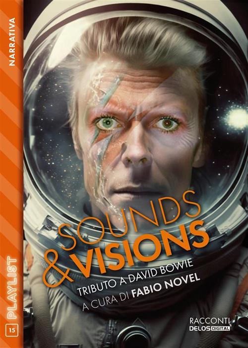 Sounds & visions. Tributo a David Bowie - Fabio Novel - ebook
