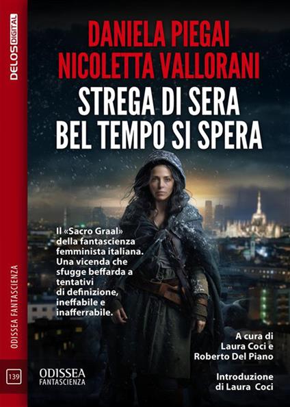 Strega di sera bel tempo si spera - Daniela Piegai,Nicoletta Vallorani,Laura Coci,Roberto Del Piano - ebook