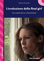 L' evoluzione della final girl, fra cinema horror e femminismo