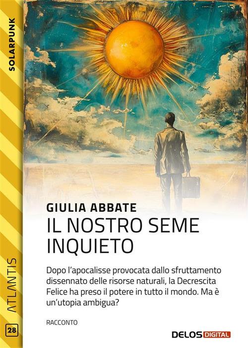 Il nostro seme inquieto - Giulia Abbate - ebook