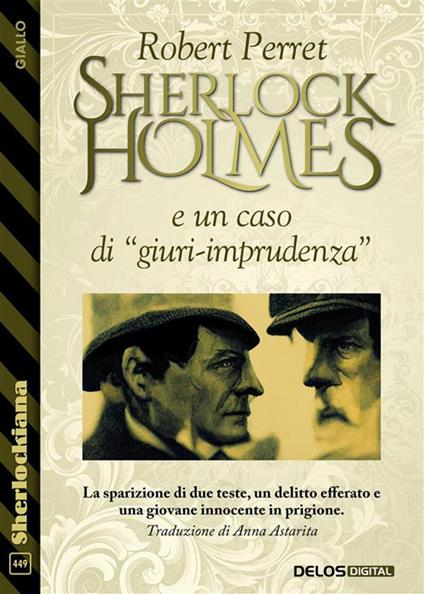 Sherlock Holmes e un caso di «giuri-imprudenza» - Robert Perret - ebook