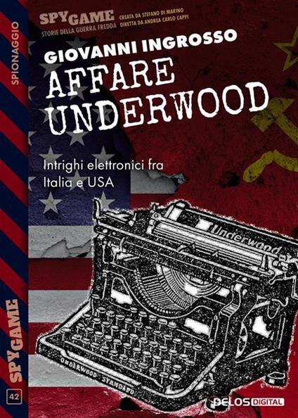 Affare Underwood - Giovanni Ingrosso - ebook