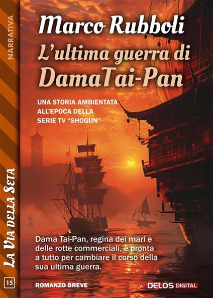 L' ultima guerra di Dama Tai-Pan - Marco Rubboli - ebook