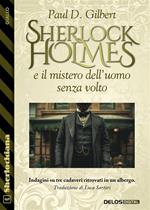 Sherlock Holmes e il mistero dell'uomo senza volto