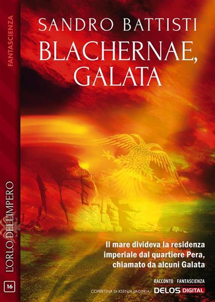 Blachernae, Galata - Sandro Battisti - ebook