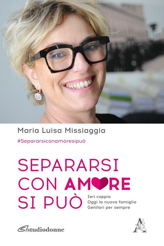 Separarsi con amore si può - Maria Luisa Missiaggia - copertina