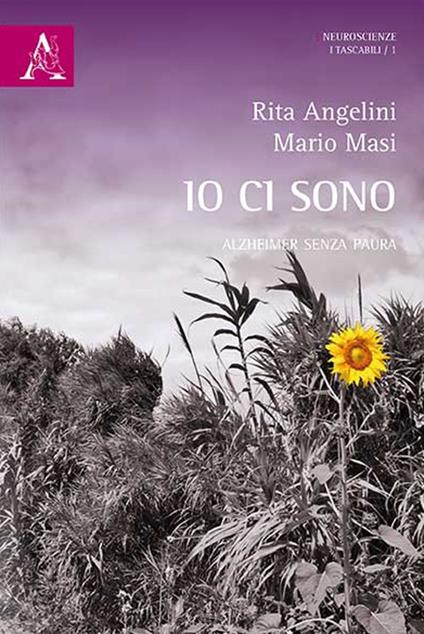 Io ci sono. Alzheimer senza paura - Mario Masi,Rita Angelini - copertina