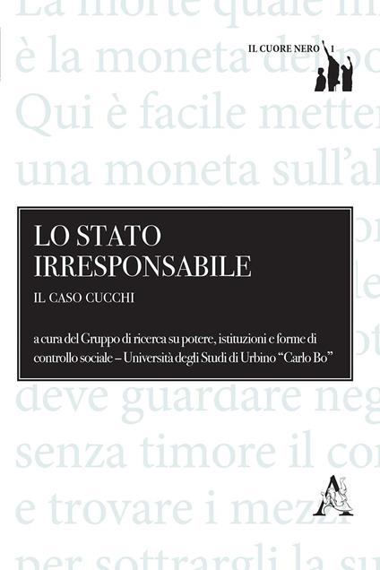 Lo Stato irresponsabile. Il caso Cucchi - copertina