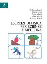 Esercizi di fisica per scienze e medicina