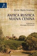 Antica rustica nuova Cenina