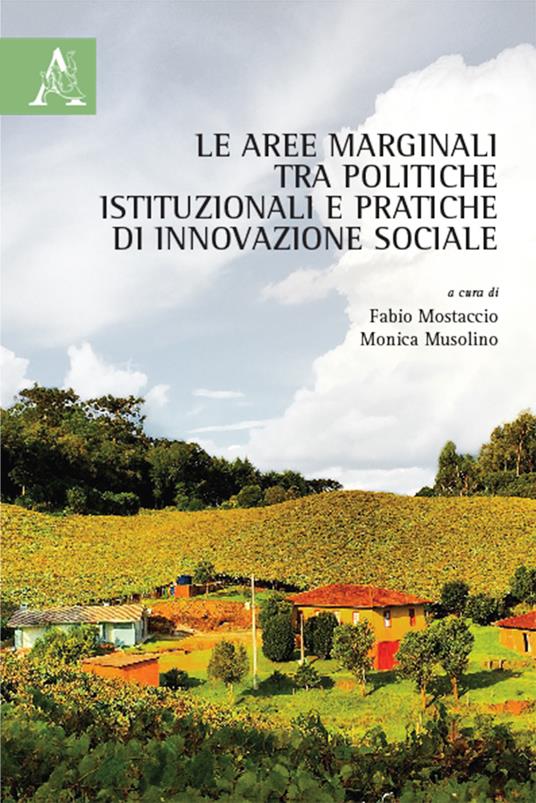 Le aree marginali tra politiche istituzionali e pratiche di innovazione sociale - copertina