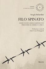 Filo spinato. Diario di due gemelli quindicenni prigionieri di guerra in Africa