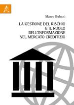 La gestione del rischio e il ruolo dell'informazione nel mercato creditizio