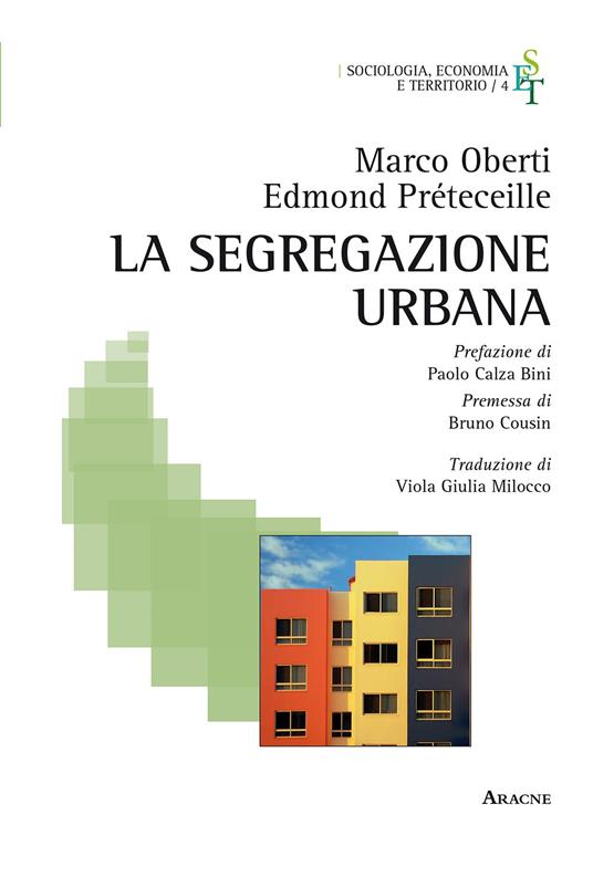 La segregazione urbana - Marco Oberti,Edmond Préteceille - copertina