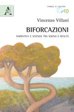 Biforcazioni. Narrativa e scienza tra sogno e realtà