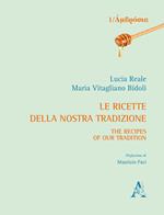 Le ricette della nostra tradizione-The recipes of our tradition