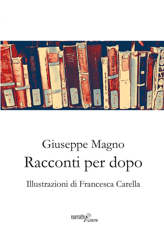 Racconti per dopo - Giuseppe Magno - copertina