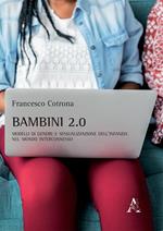 Bambini 2.0. Modelli di genere e sessualizzazione dell'infanzia nel mondo interconnesso