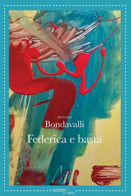 Federica e basta - Antonio Bondavalli - copertina