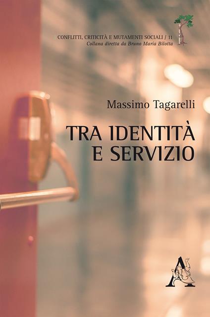 Tra identità e servizio - Massimo Tagarelli - copertina