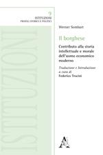 Il borghese. Contributo alla storia intellettuale e morale dell'uomo economico moderno