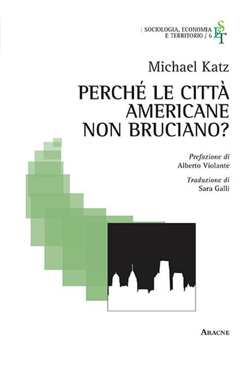 Perché le città americane non bruciano? - Michael Katz - copertina