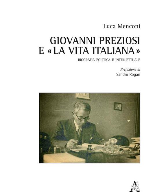 Giovanni Preziosi e «La vita italiana». Biografia politica e intellettuale - Luca Menconi - copertina