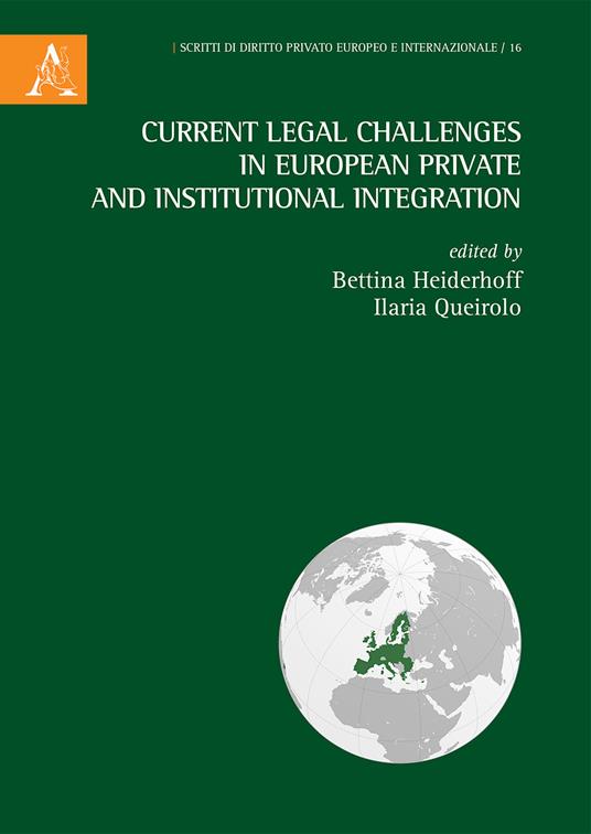 Current legal challenges in European private and institutional integration - copertina
