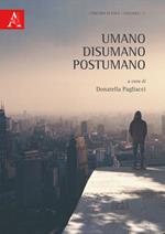 Umano, disumano, postumano