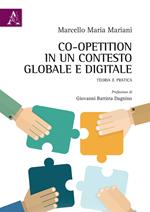 Co-opetition in un contesto globale e digitale. Teoria e pratica