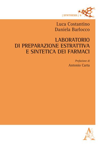 Laboratorio di preparazione estrattiva e sintetica dei farmaci - Luca Costantino,Daniela Barlocco - copertina