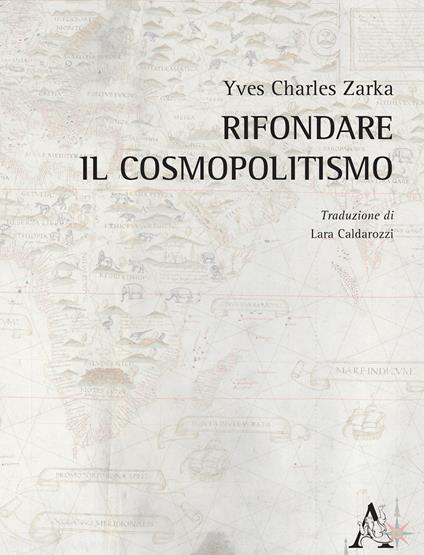 Rifondare il cosmopolitismo - Yves Charles Zarka - copertina