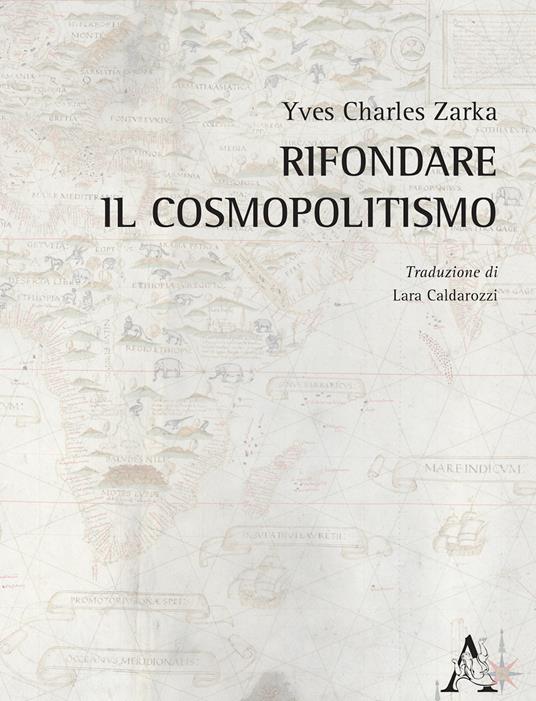 Rifondare il cosmopolitismo - Yves Charles Zarka - copertina