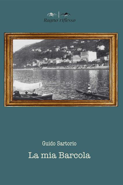 La mia Barcola - Guido Sartorio - copertina