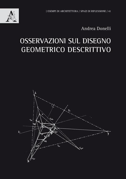 Osservazioni sul disegno geometrico descrittivo - Andrea Donelli - copertina