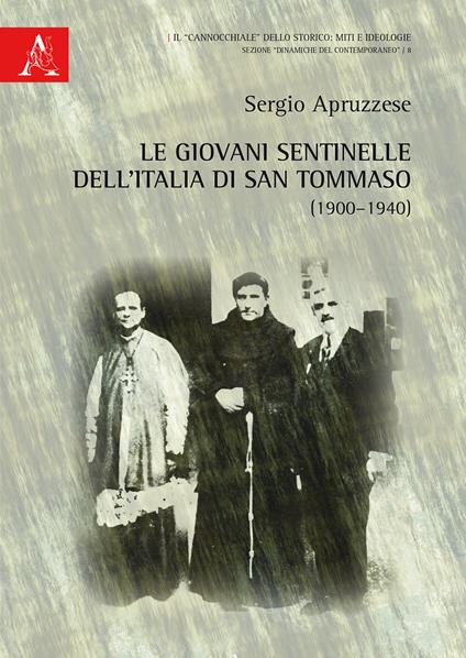 Le giovani sentinelle dell'Italia di san Tommaso (1900-1940) - Sergio Apruzzese - copertina