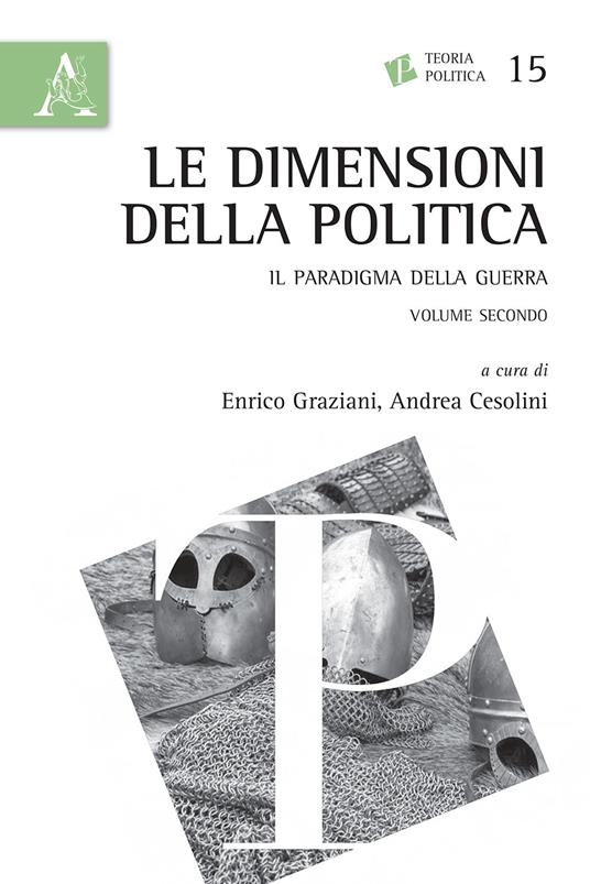 Le dimensioni della politica. Il paradigma della guerra. Vol. 2 - copertina